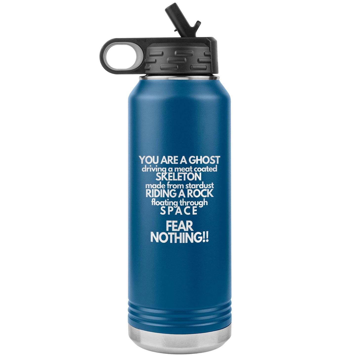 Fear Nothing Tumbler - 16 Colors