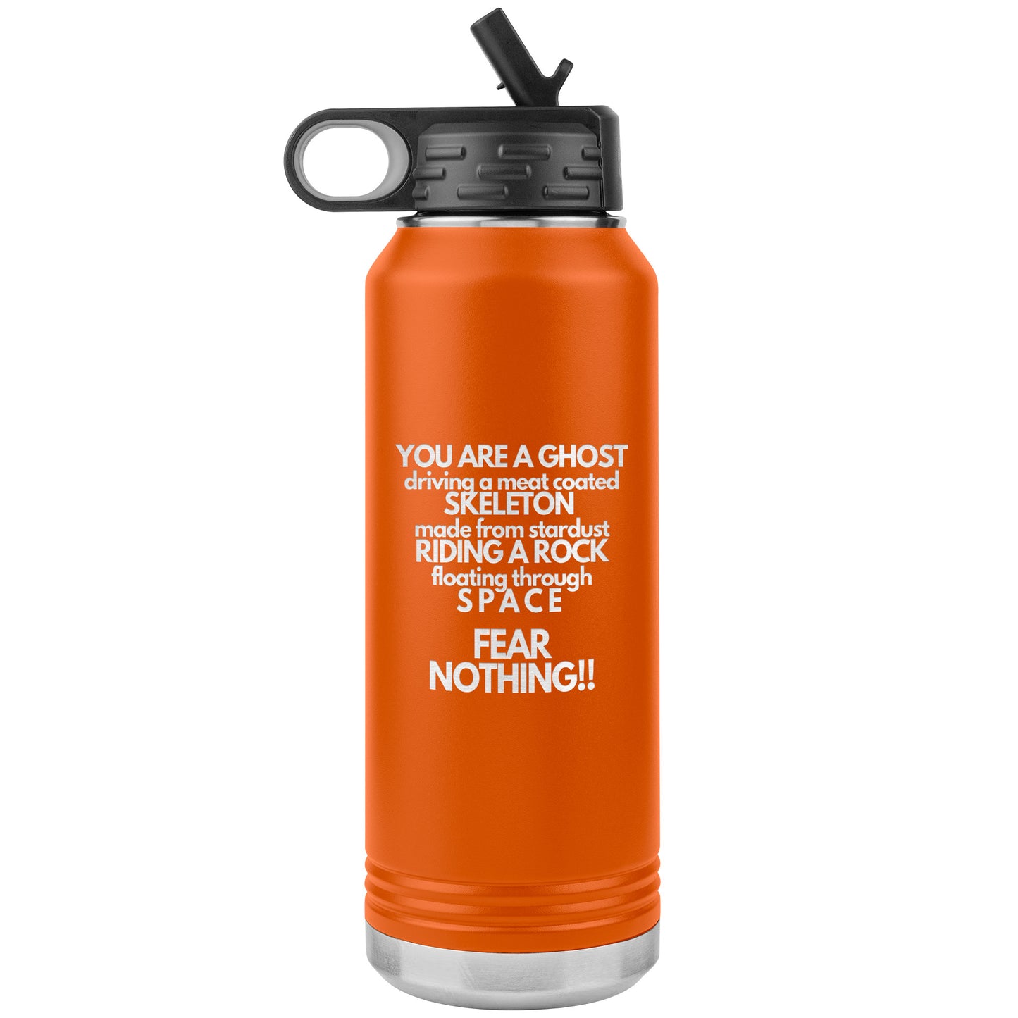 Fear Nothing Tumbler - 16 Colors