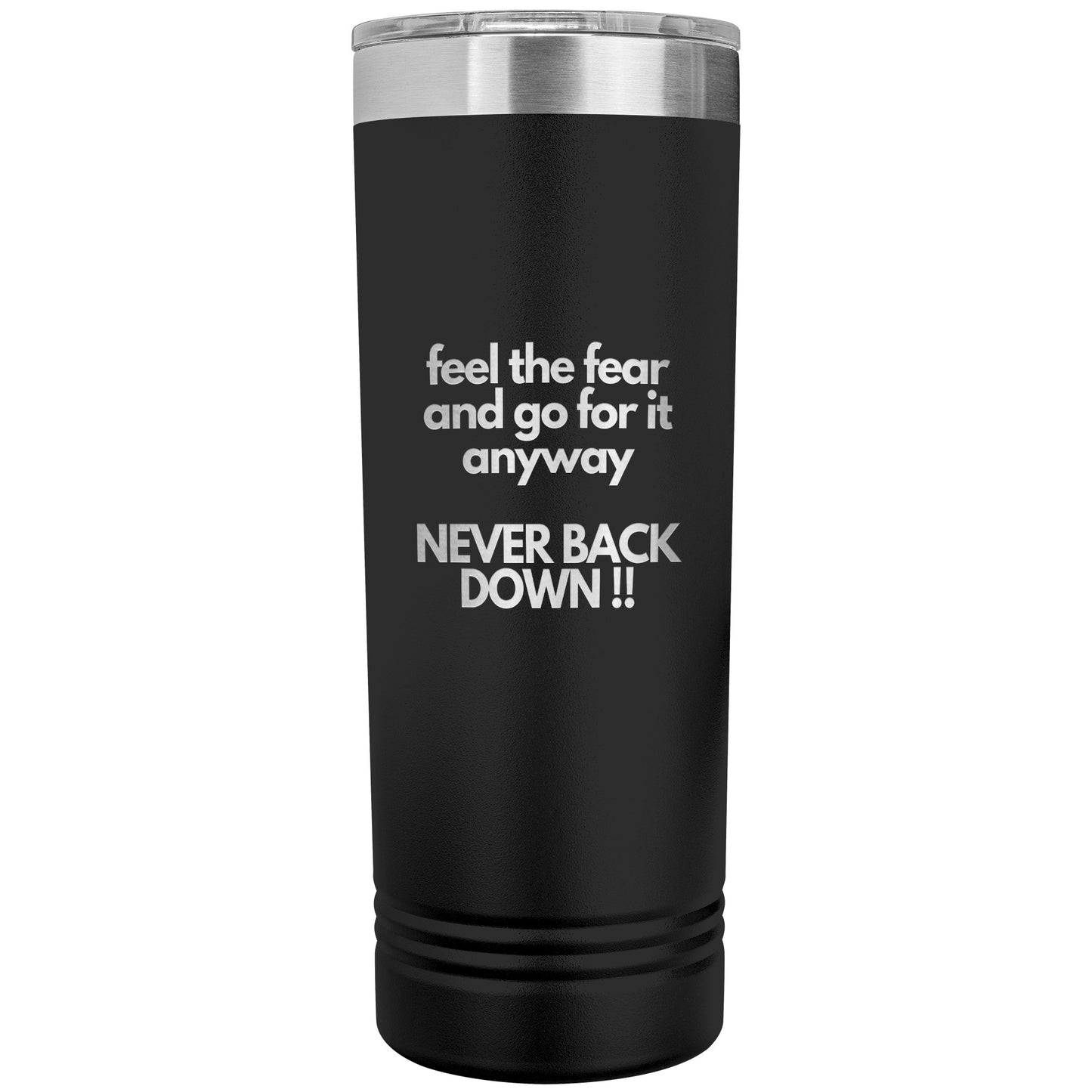Never Back Down Tumbler - 16 Colors
