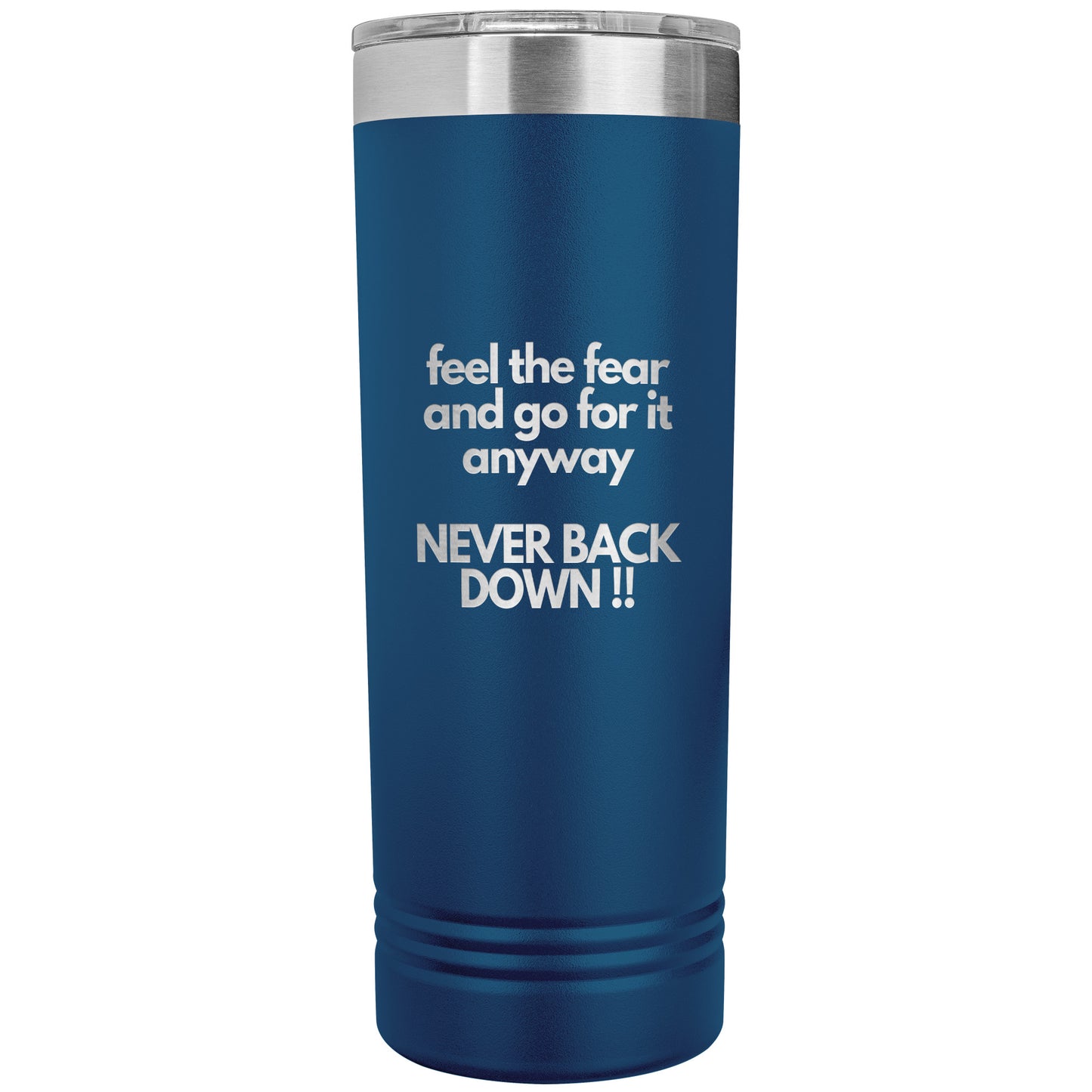 Never Back Down Tumbler - 16 Colors