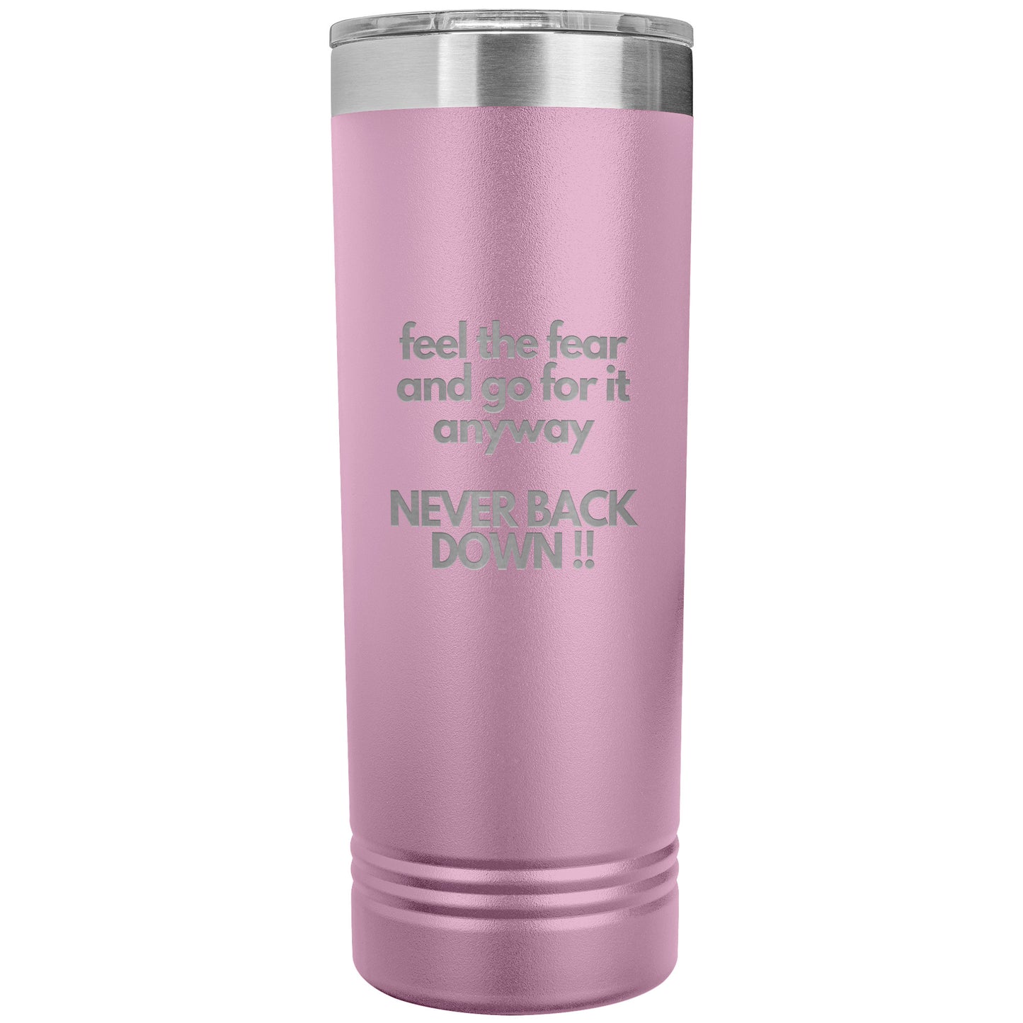 Never Back Down Tumbler - 16 Colors