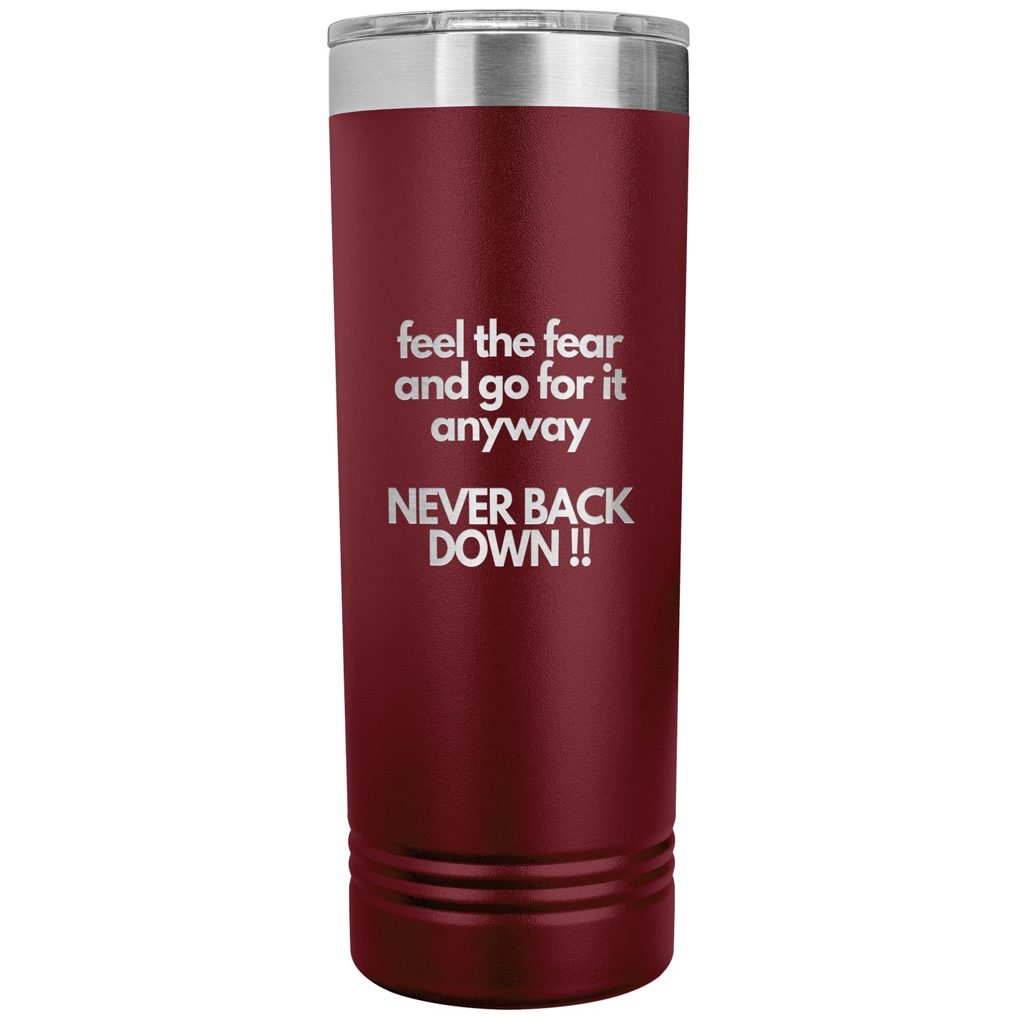 Never Back Down Tumbler - 16 Colors