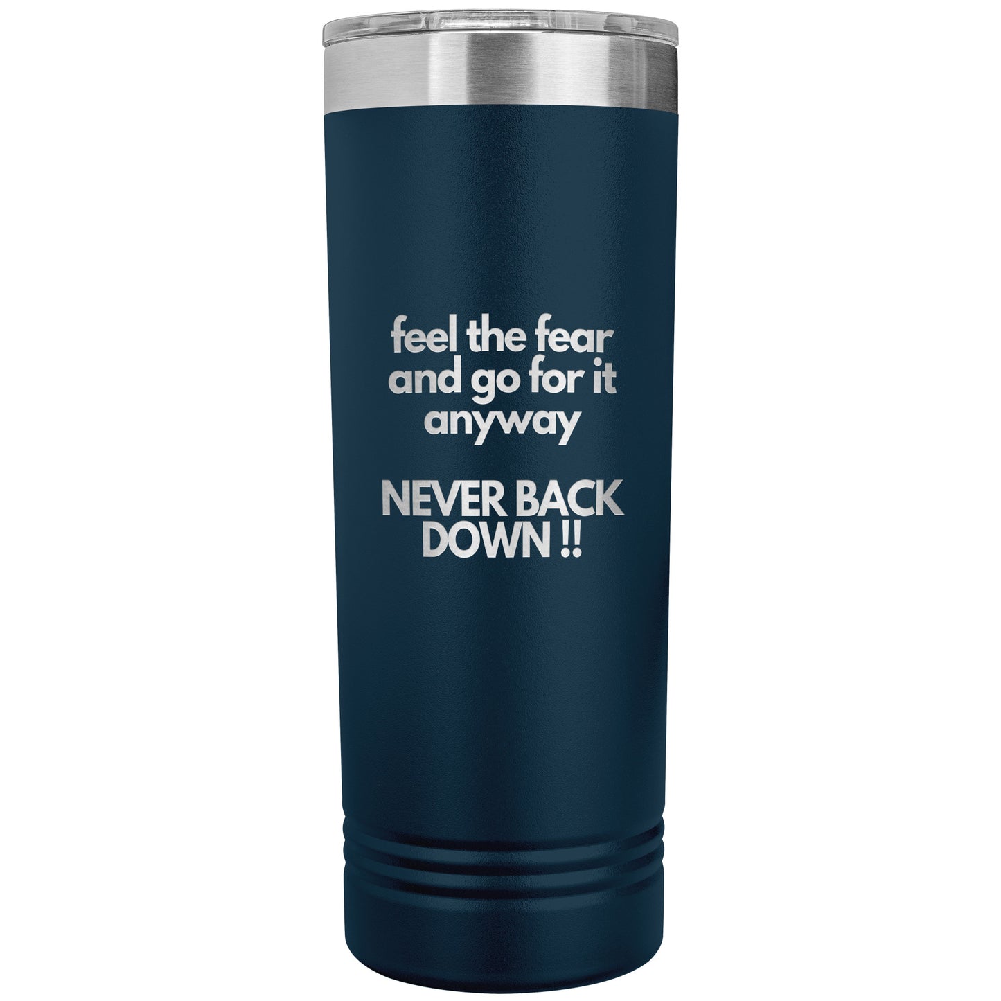Never Back Down Tumbler - 16 Colors