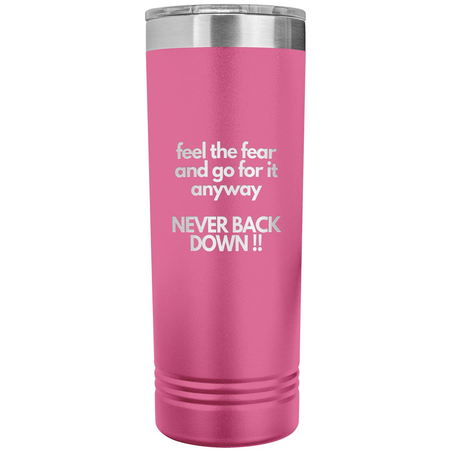 Never Back Down Tumbler - 16 Colors